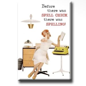 Before there was spell check there was spelling Magnet